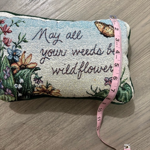 Decorative Embroidered Tapestry Pillow “May All Your Weeds Be Wildflowers” 12x8 - Picture 6 of 9